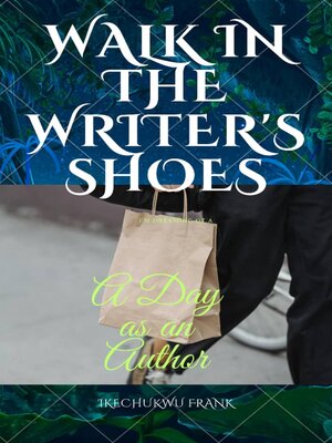 cover image of WALK IN THE WRITER'S SHOES